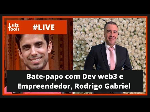 [Live] Bate-papo com Dev Web3 e Empreendedor (Rodrigo Gabriel)