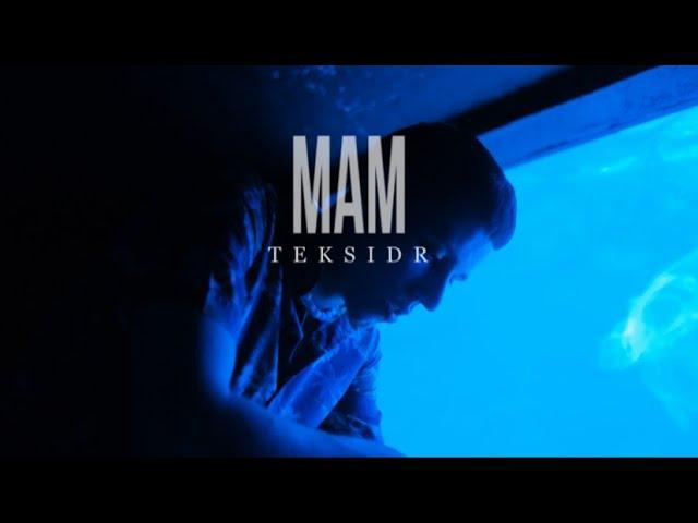 TEKSIDR — МАМ | (ПРЕМЬЕРА КЛИПА)