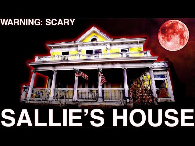 SALLIE'S HOUSE: The Most INTELLIGENT Haunting We've Ever Faced