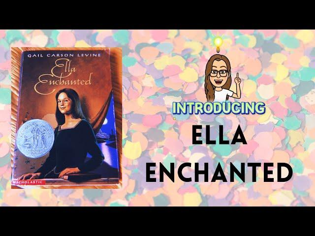 Introducing: ELLA ENCHANTED | Summer Reading with Ms. Chaumont