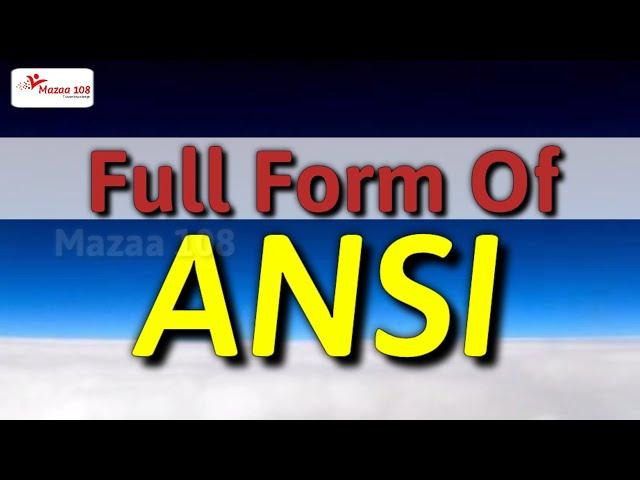 full form of ANSI | ANSI stands for | ANSI Organization | Organizations Name | Mazaa 108 | #Mazaa108