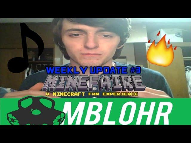 Weekly Update #3 (Opera, Minefaire, & Roast of Mblohr)