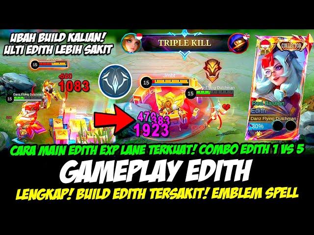 TIPS MAIN EDITH EXP LANE TERKUATCOMBO EDITH TERBARUBUILD EDITH TERSAKITGAMEPLAY EDITH TOP GLOBAL