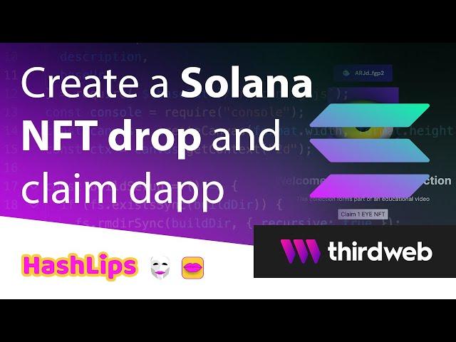 Create a Solana NFT drop and claim dapp from start to finish