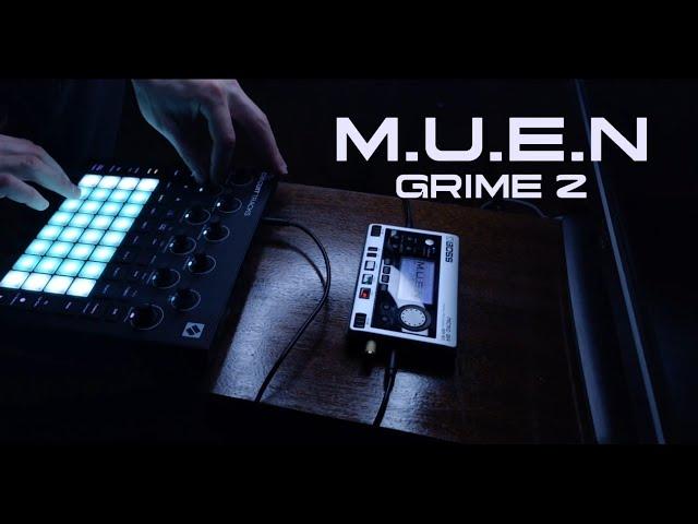 M.U.E.N™GRIME 2 | MUSIC VIDEO | NOVATION CIRCUIT JAM | BOSS MICRO BR-80 | PSY BEAT TRIPHOP