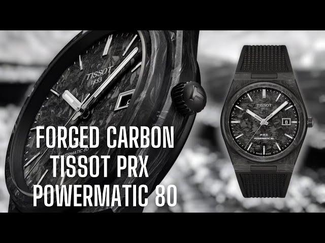 Forged Carbon - The Best Tissot PRX Powermatic 80 Under $1000