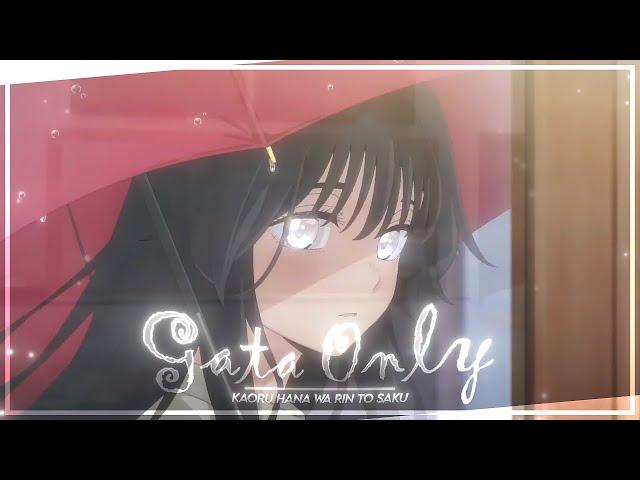 Kaoru Hana wa Rin to Saku - Gata Only [Edit/AMV] 4K!