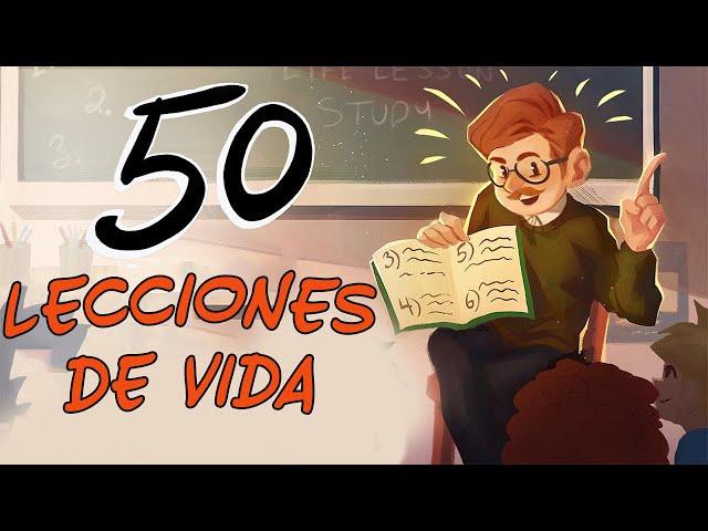 50 Lecciones de Vida que NUNCA Escuchaste