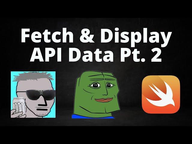 Fetching & Displaying API Data (Pt.2) (MVVM, Programatic UIKit, Swift)