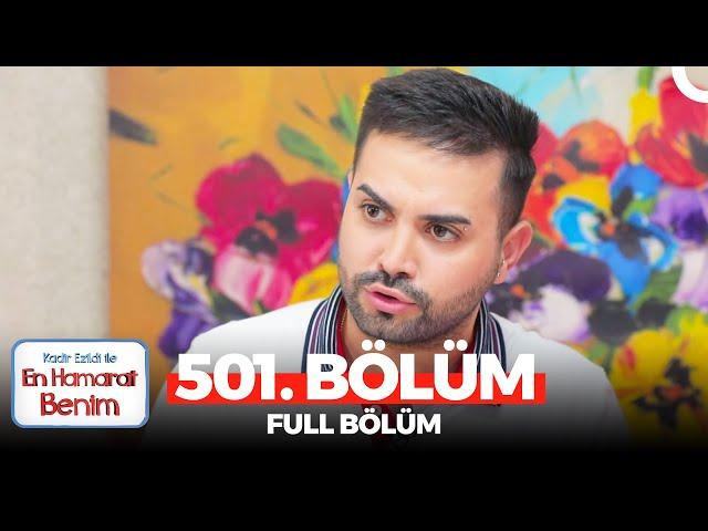 En Hamarat Benim 501. Bölüm