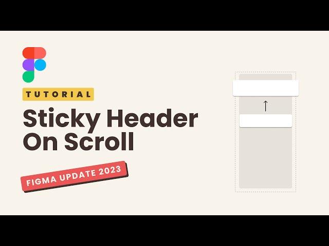 Sticky Header on Scroll! Figma Update 2023