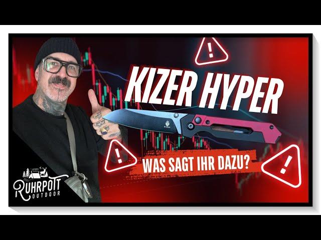 Kizer Hyper - Was sagt ihr dazu?