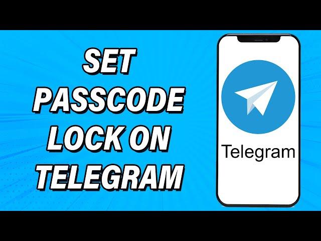 How To Set Passcode Lock On Telegram 2022 | Turn On, Enable Passcode Lock In Telegram App