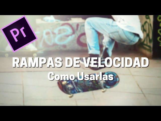 Como Usar RAMPAS DE VELOCIDAD en Adobe Premiere Pro | TecnoMag