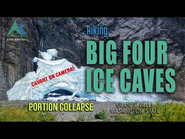 Big Four Ice Caves Trail Hike | Portion Collapse Caught on Camera | Washington State