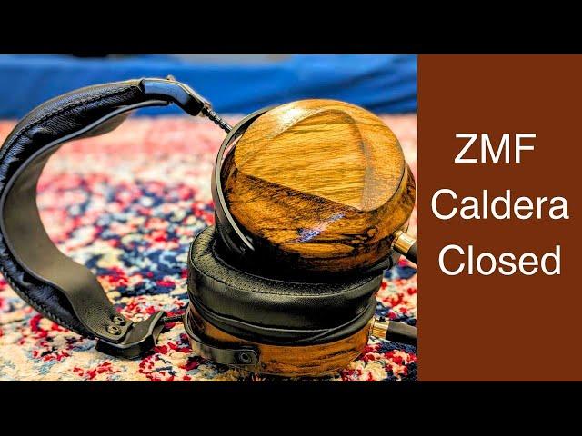 ZMF Caldera-Closed Review