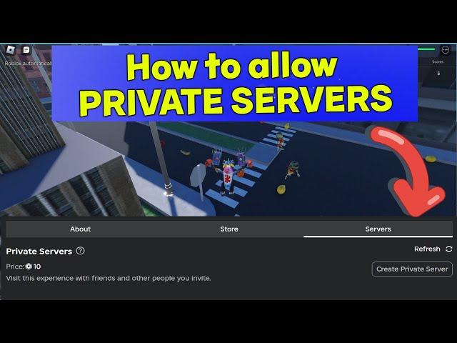 How to ALLOW PRIVATE SERVERS IN YOUR GAMES