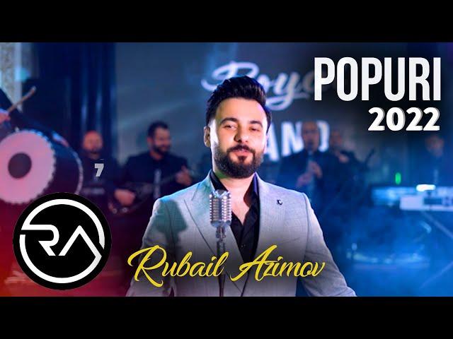 Rubail Azimov - Popuri 2022 (Baloğlan Əşrəfov)