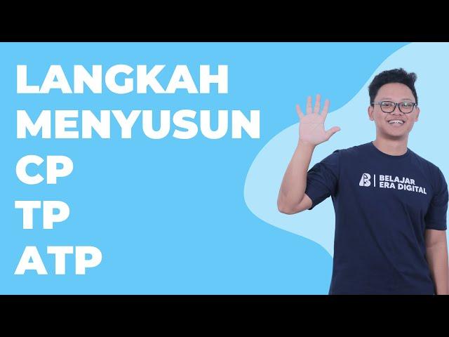 Langkah Menyusun CP,TP,ATP dengan Mudah