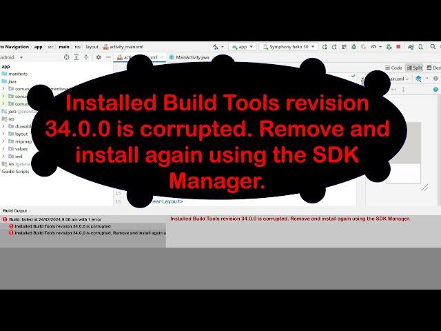 Installed Build Tools revision 34.0.0 is corrupted. Remove and install again using the SDK Manager.