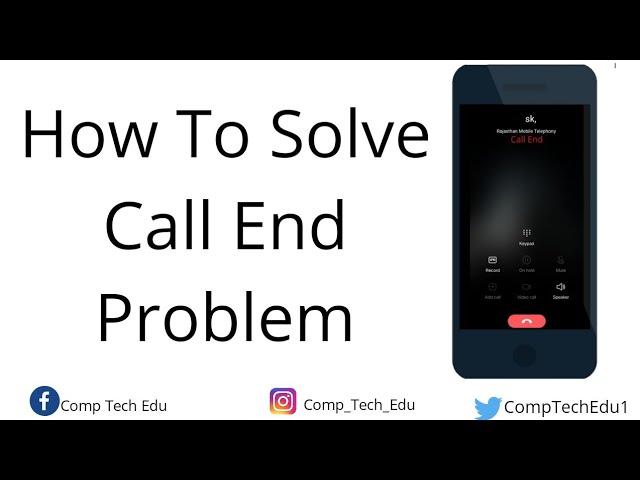 How To Solve Call End Problem || Call Barring || Comp Tech Edu