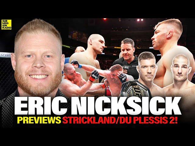 Eric Nicksick Previews Dricus Du Plessis vs. Sean Strickland 2, Is Khamzat Back Up at UFC 312?