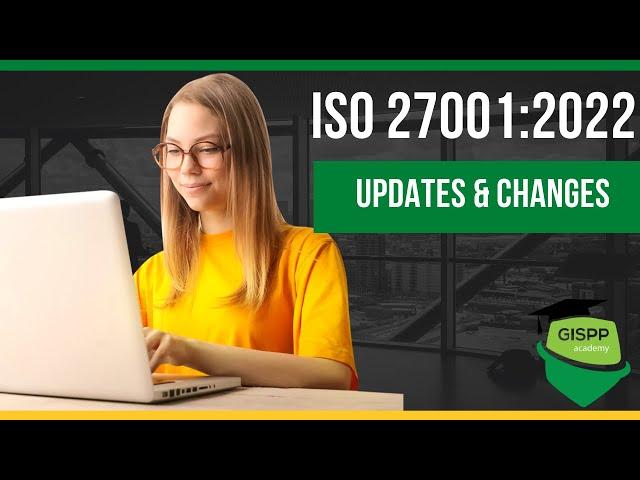 ISO 27001:2022 Updates and Changes | ISO 27001:2022 Changes