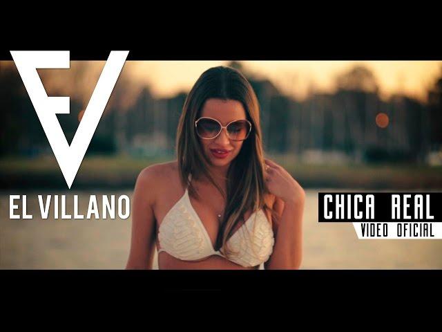 El Villano - Chica Real Ft. Kenny Dih (Video Oficial)