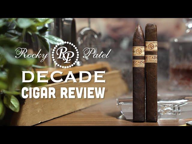 Rocky Patel Decade Cigar Review