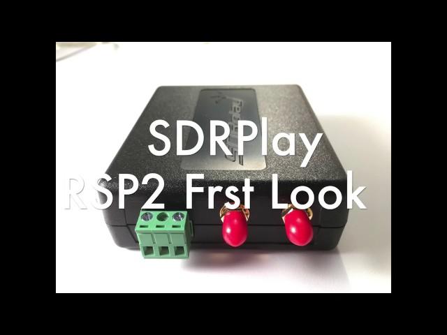 SDRPlay RSP2 First Look