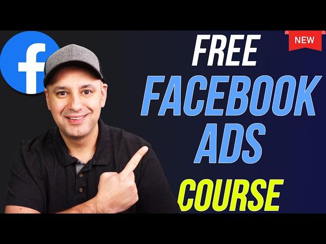 Facebook Ads Tutorial - Free Course for Beginners in 2024