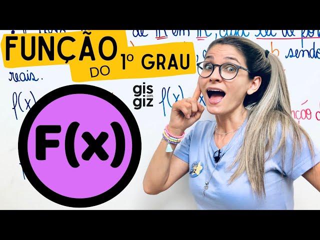 FUNÇÃO DO 1 GRAU | FUNÇÃO AFIM |  \Prof. Gis/- AULA 1