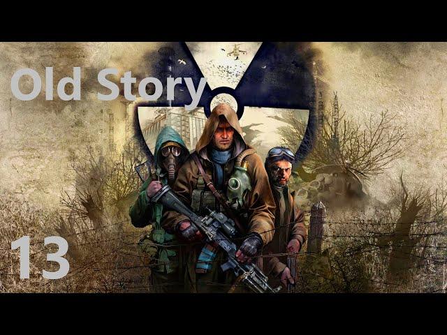 STALKER Old Story Полное Прохождение Часть 13