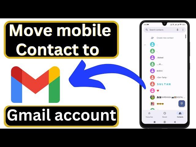 How to move mobile contacts to gmail account | How to save contacts in google account