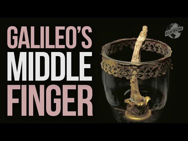 Galileo's Middle Finger | 100 Wonders | Atlas Obscura