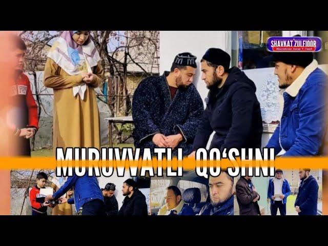 «MURUVVATLI QO'SHNI» qisqa metrajli film