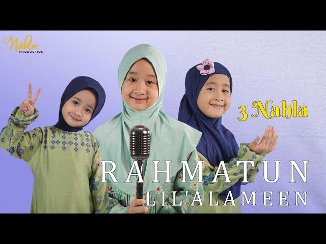 RAHMATUN LIL'ALAMEEN - 3 NAHLA ( Cover )