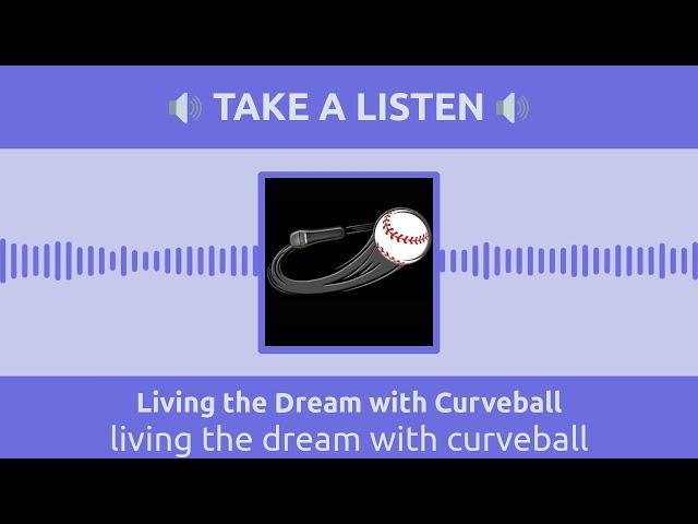 living the dream with curveball | Living the Dream with Curveball