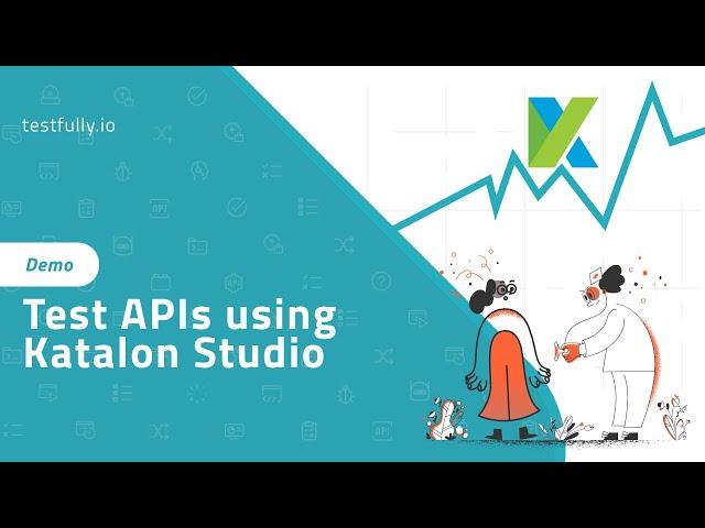 API testing & monitoring using Katalon Studio | A quick demo