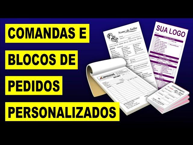 COMANDAS E BLOCOS DE PEDIDOS PERSONALIZADOS