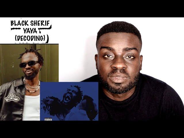 Black Sherif - YAYA | A song addressing the controversies surrounding him and how he handles them