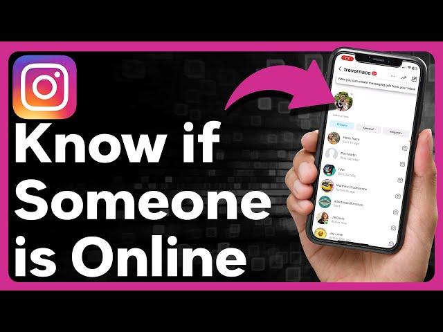 2 Ways To Know If Someone Is Online On Instagram