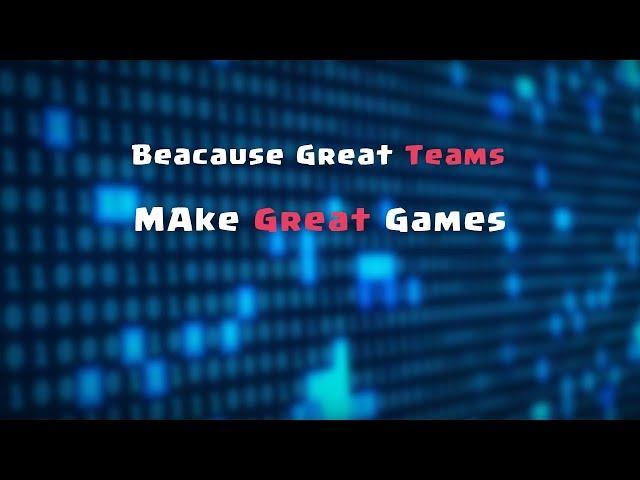 Because Great Teams Make Great Games