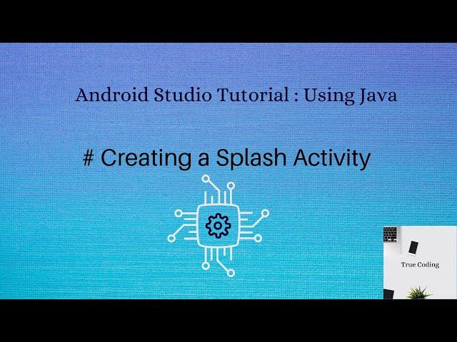 Create Splash Activity On Android studio