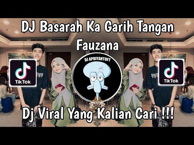 DJ MINANG BASARAH KA GARIH TANGAN FAUZANA VIRAL TIKTOK TERBARU 2024 YANG KALIAN CARI !