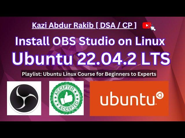 [Updated] How to install OBS studio on Ubuntu 22.04.2 LTS and configure obs studio for recording.