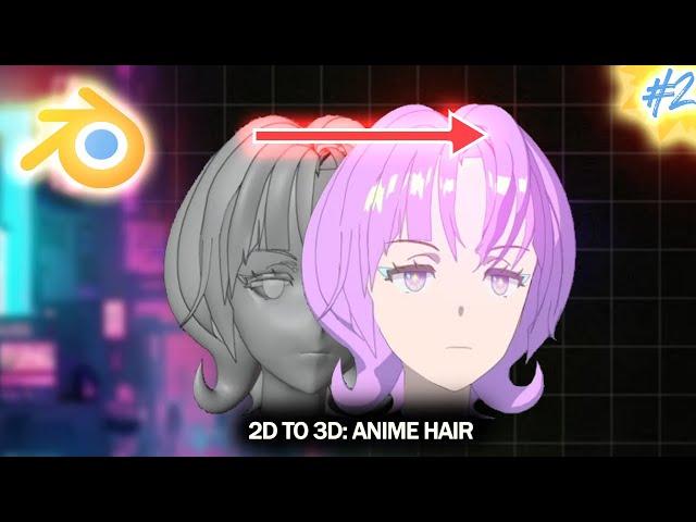 Blender: 3D Hair EXACTLY Like 2D Anime - Anime Girl from Scratch #2