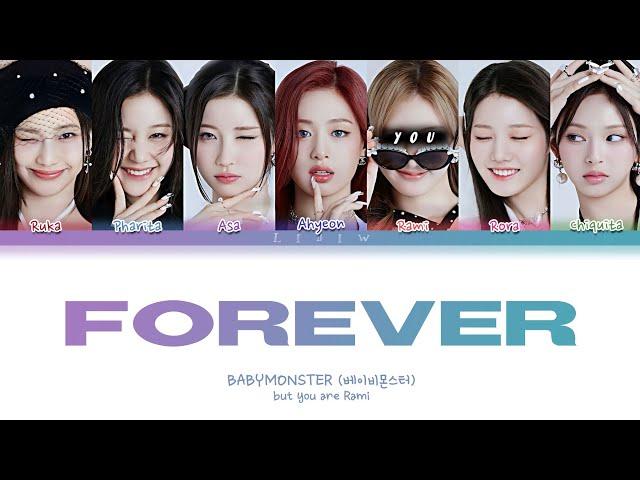 BABYMONSTER || FOREVER but you are Rami (Color Coded Lyrics Karaoke)