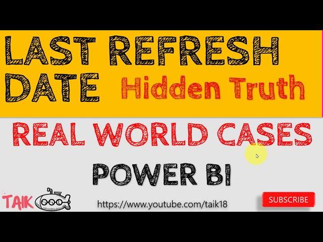 Last Refresh Date In Power BI and its Hidden Truth (14-31) Power BI