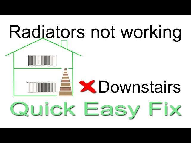 Radiators Work Upstairs, But Not Down Stairs, Radiators not working, Easy Fix not working upstairs